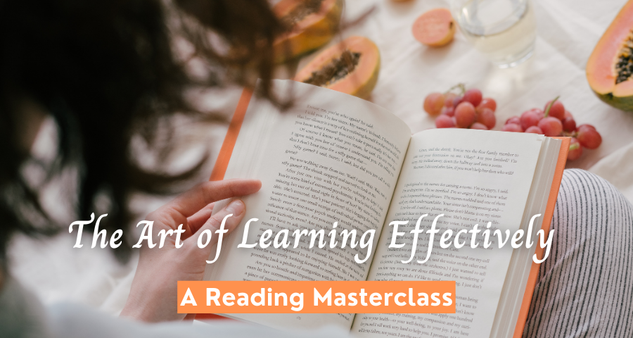 Course on the art of learning effectively, a reading masterclass